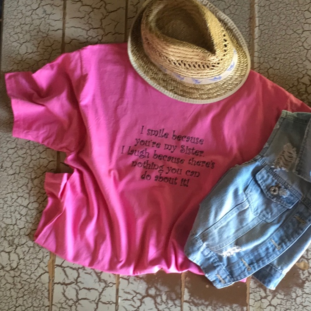 $13 2/$22 Bettertwo! I smile you’re my sister tee!